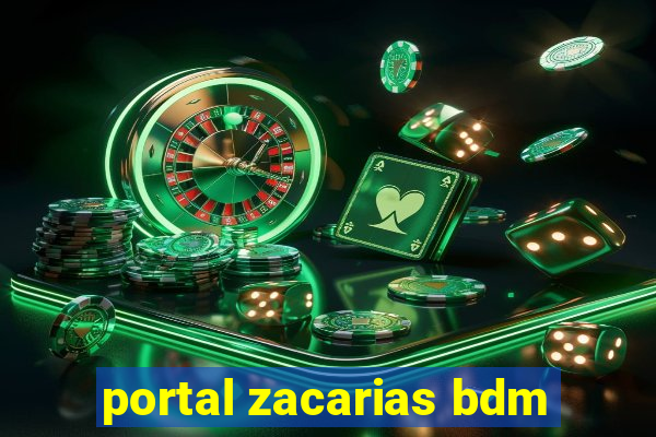 portal zacarias bdm